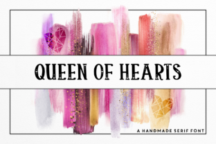 Queen of Hearts: A Handmade Serif Font for Editorial Design